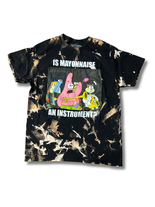 Is Mayonnaise an Instrument Sponge Bob Hand Dyed T-Shirt